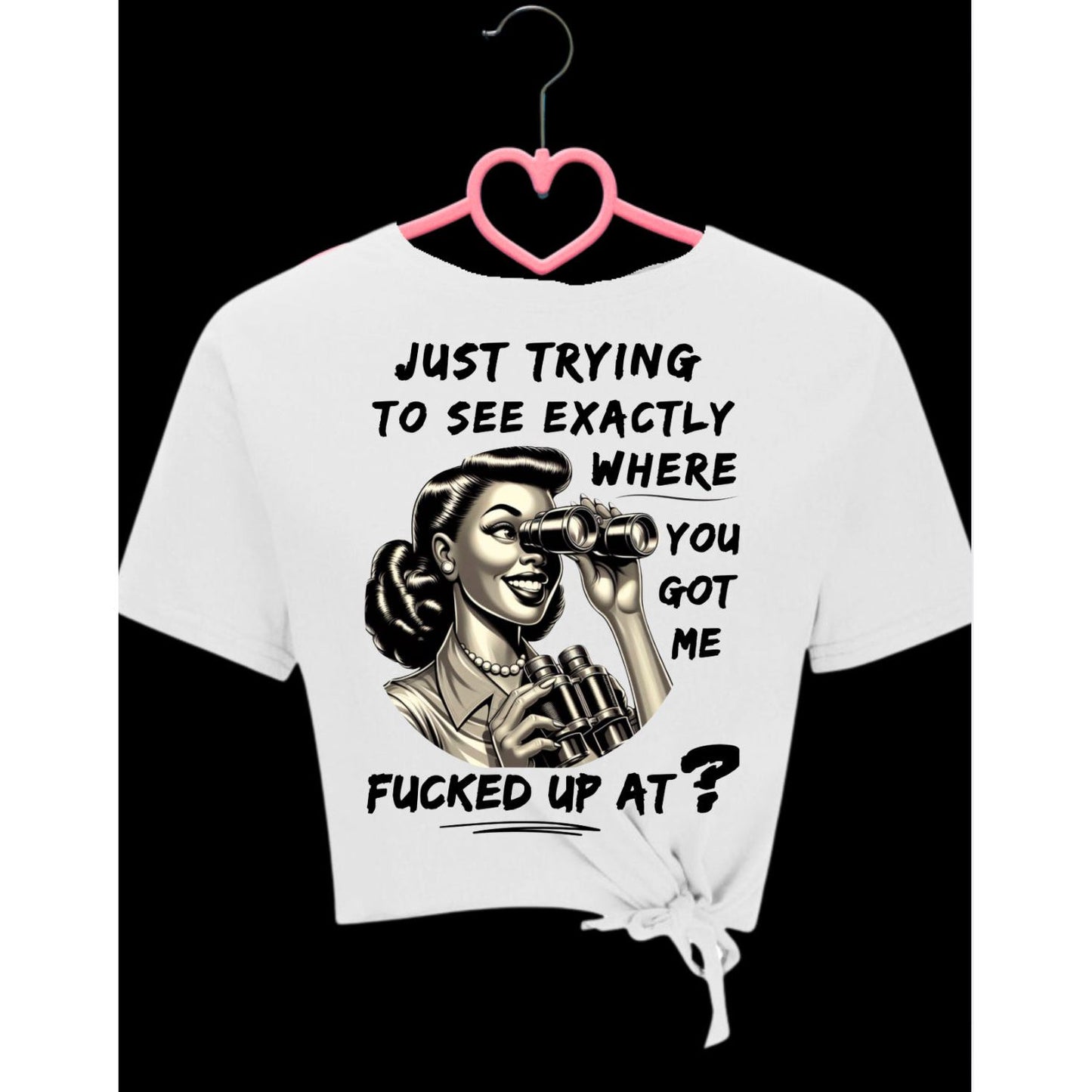 Just Trying to see T Shirt Design