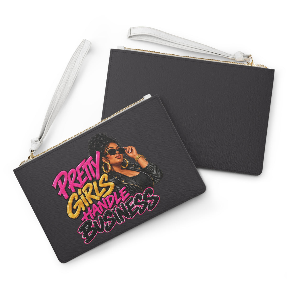 Pretty Girls Handle Business Clutch Bag