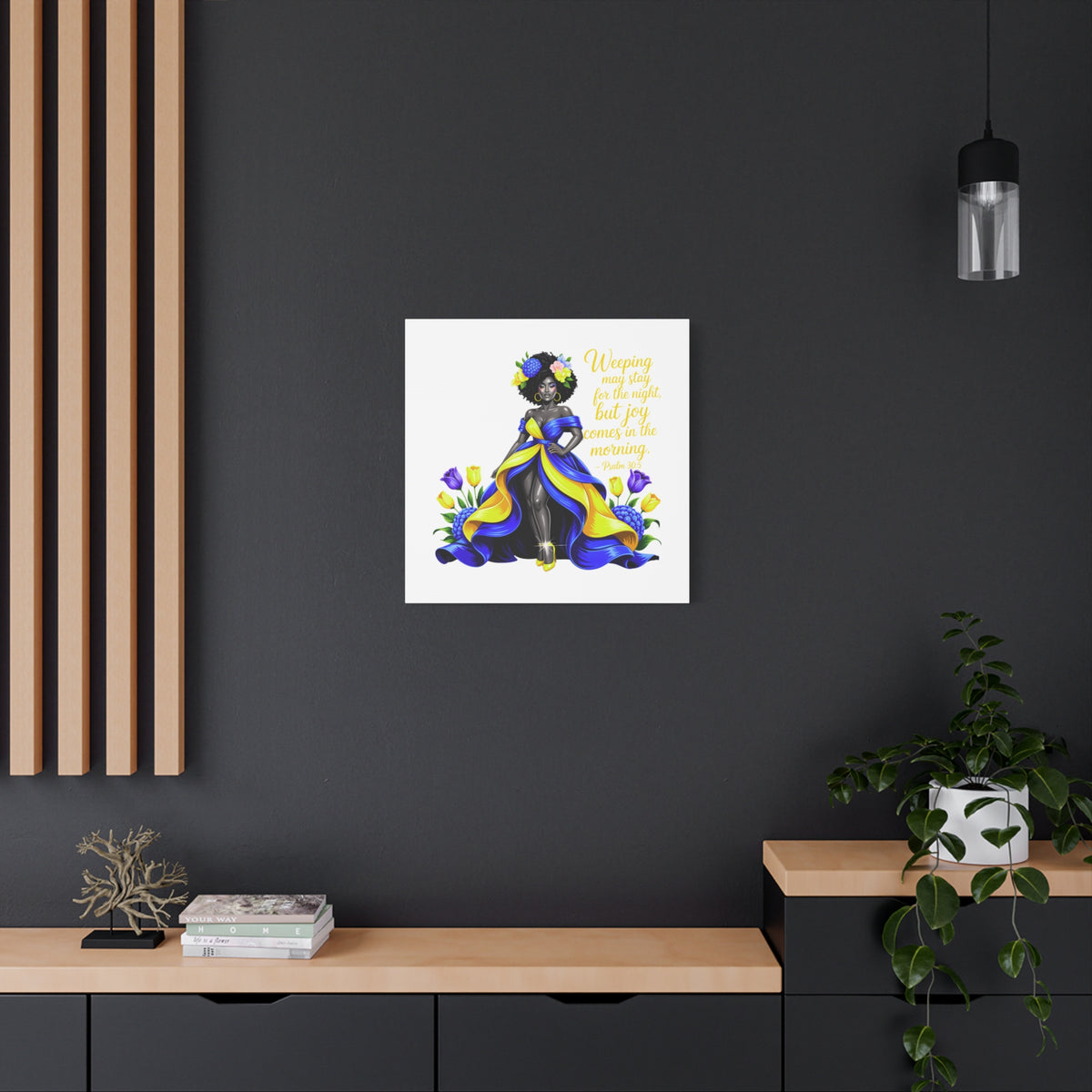 Joy Comes in the Morning Psalm 30:5 Canvas