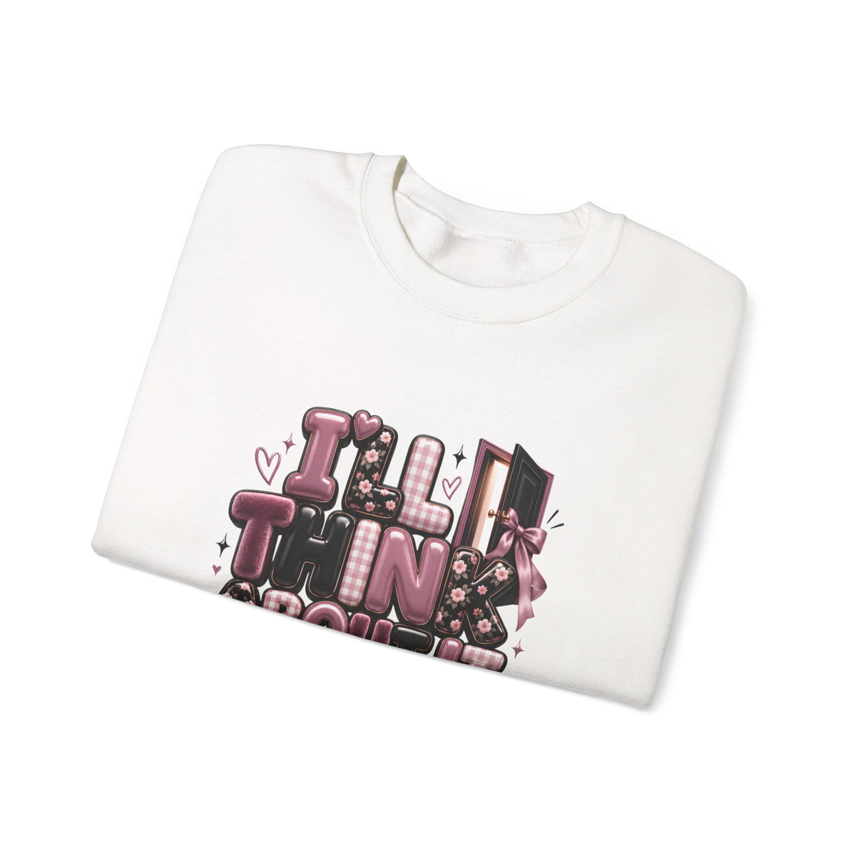 Thinkin’ About It Translation No Sweatshirt