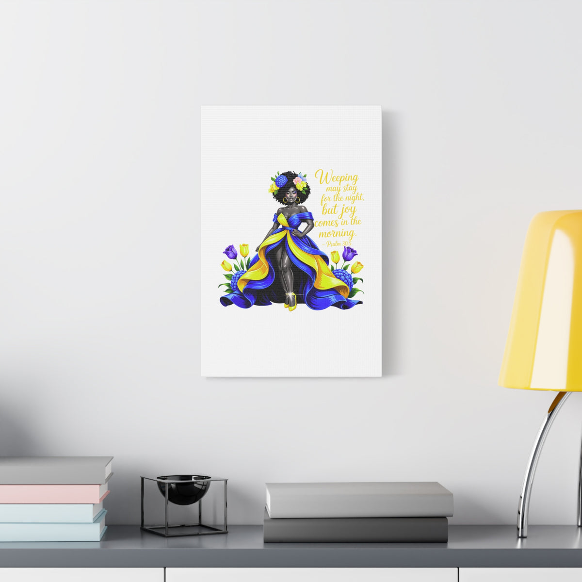 Joy Comes in the Morning Psalm 30:5 Canvas
