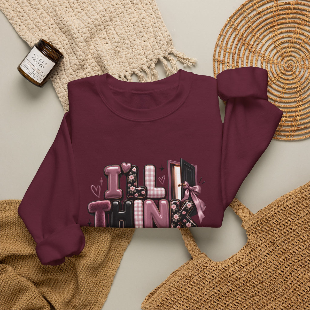 Thinkin’ About It Translation No Sweatshirt