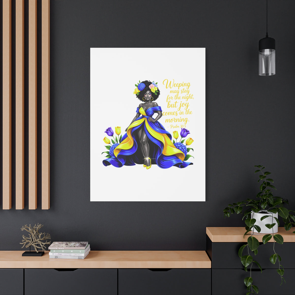 Joy Comes in the Morning Psalm 30:5 Canvas