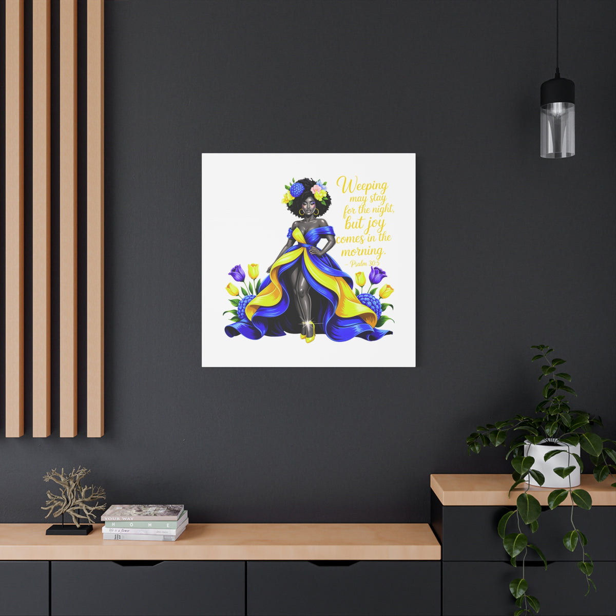 Joy Comes in the Morning Psalm 30:5 Canvas