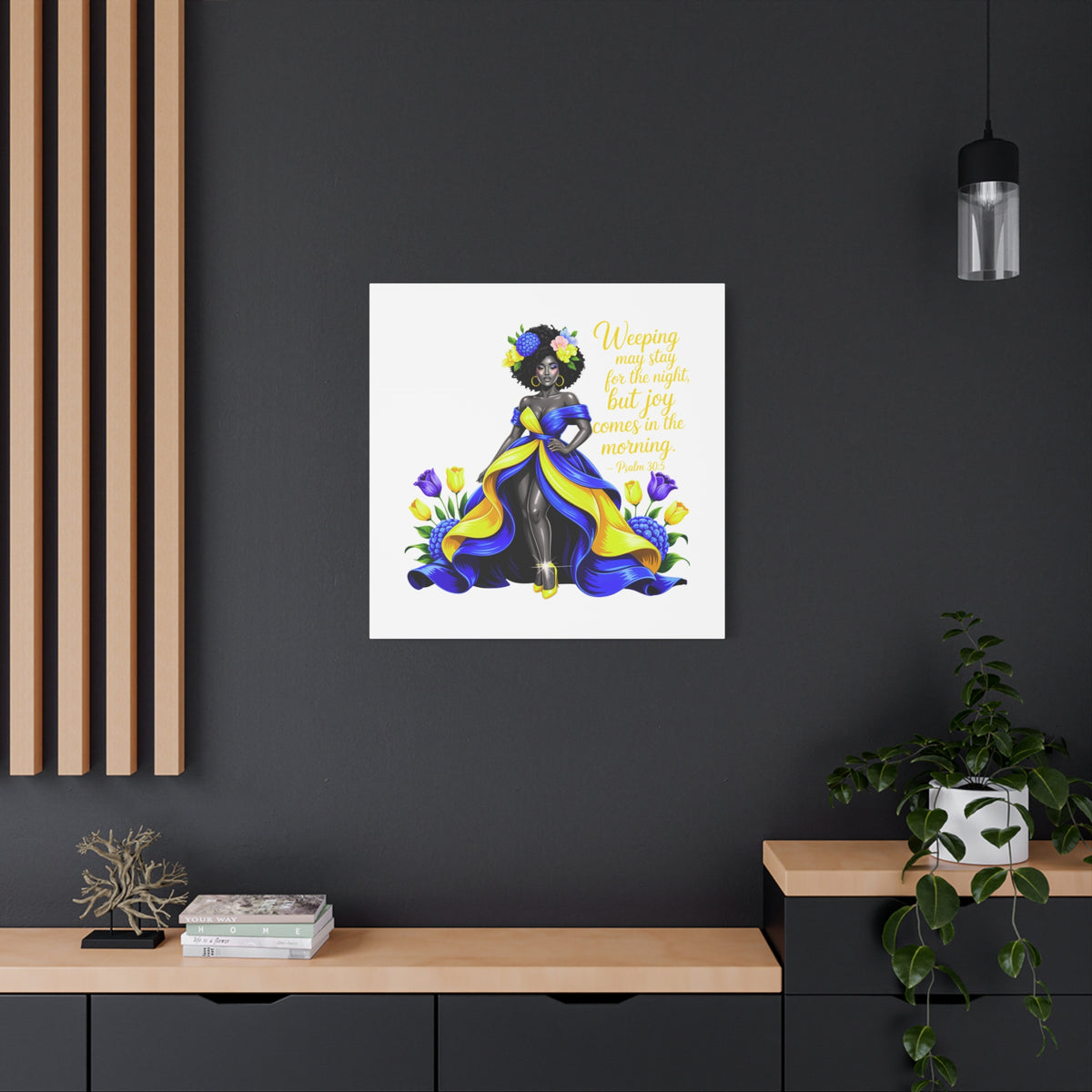 Joy Comes in the Morning Psalm 30:5 Canvas