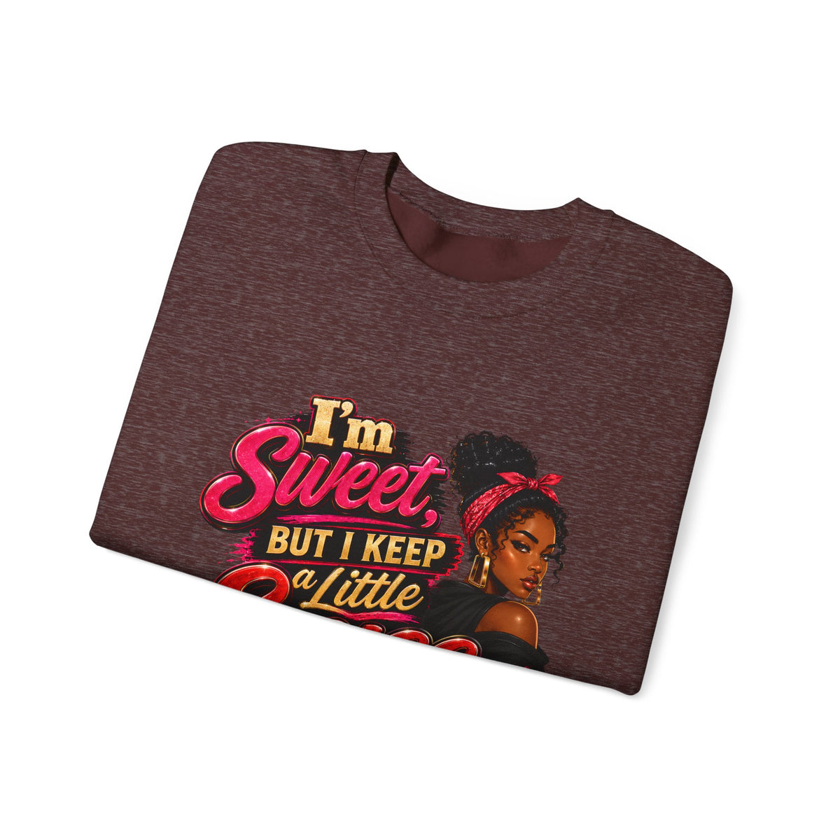 I'm Sweet But I Keep a Little Spice on Standby Sweatshirt | Sassy Phrase Crewneck