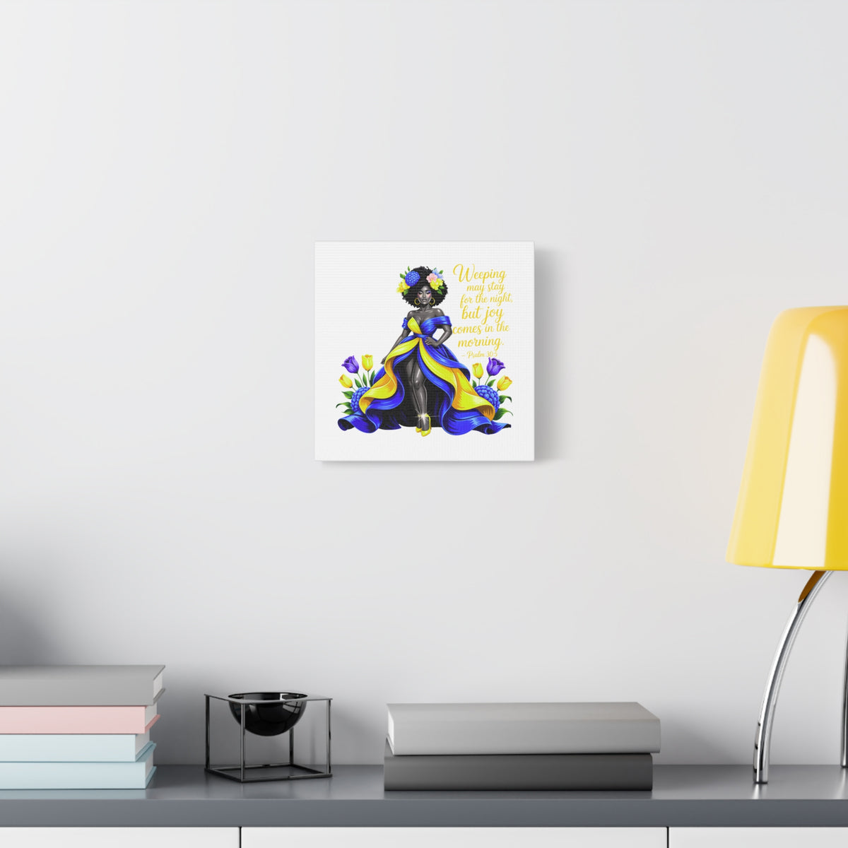 Joy Comes in the Morning Psalm 30:5 Canvas
