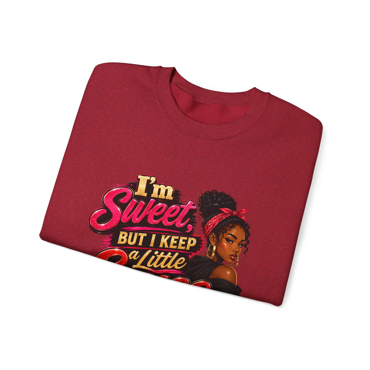 I'm Sweet But I Keep a Little Spice on Standby Sweatshirt | Sassy Phrase Crewneck