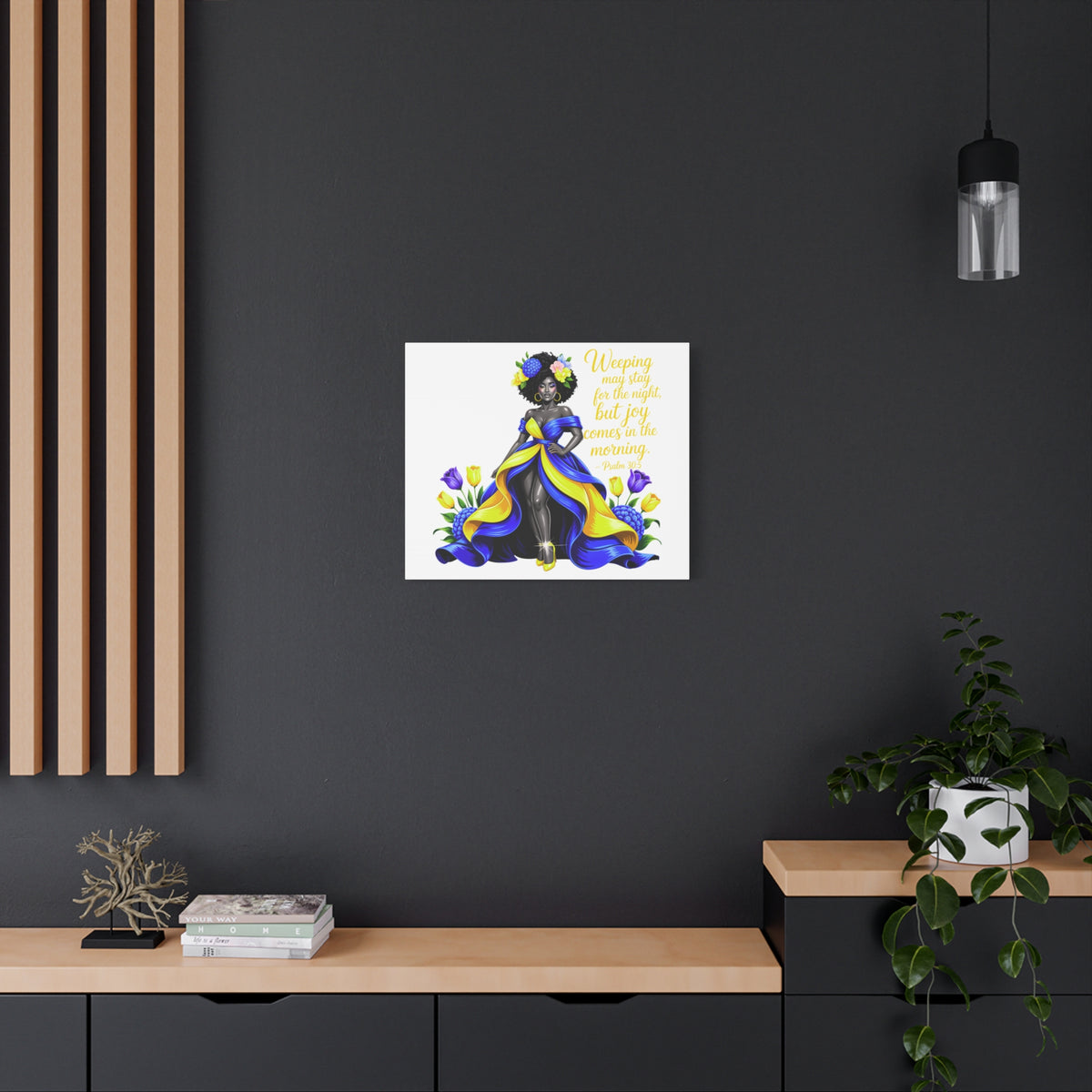 Joy Comes in the Morning Psalm 30:5 Canvas