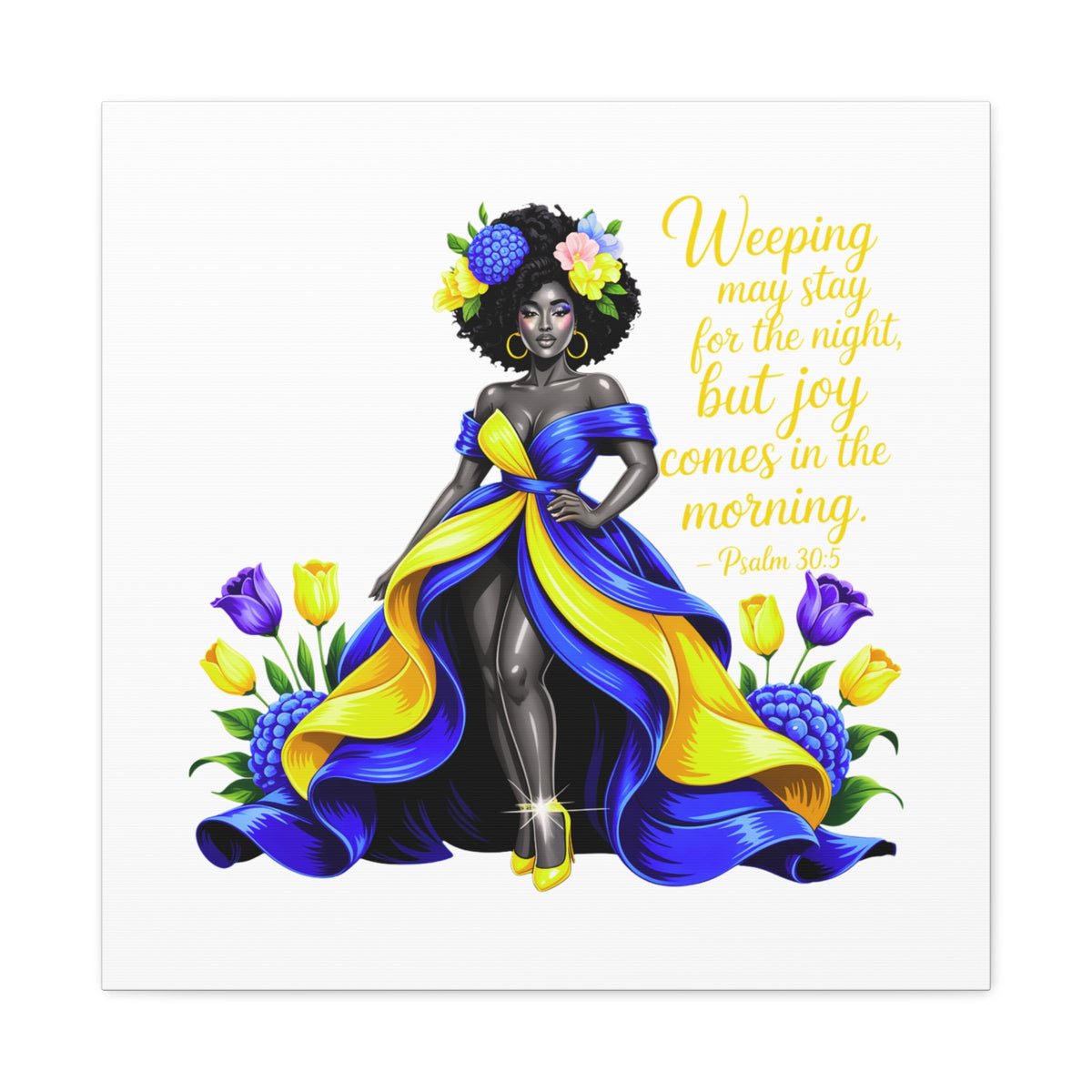 Joy Comes in the Morning Psalm 30:5 Canvas