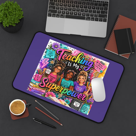 Teaching Is My Superpower Desk Mat | Colorful Teacher Illustration, Classroom Desk Pad