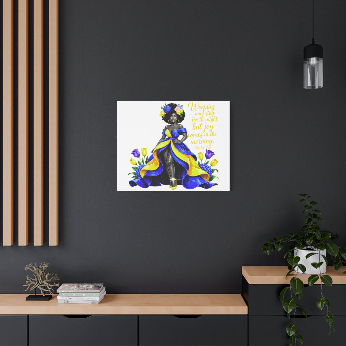 Joy Comes in the Morning Psalm 30:5 Canvas