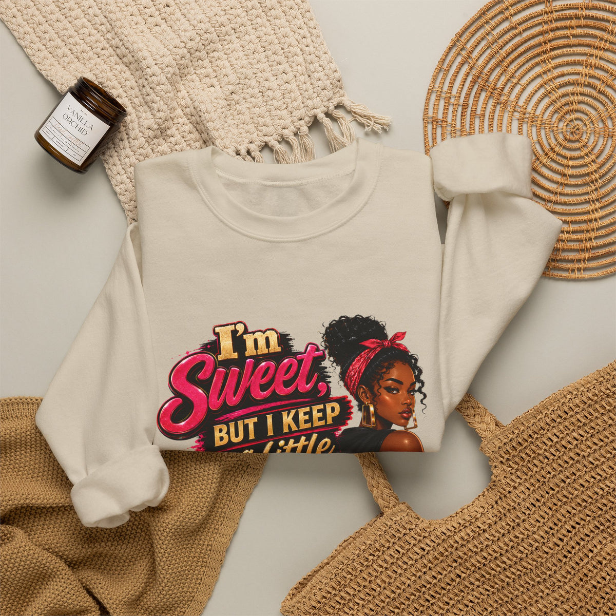 I'm Sweet But I Keep a Little Spice on Standby Sweatshirt | Sassy Phrase Crewneck