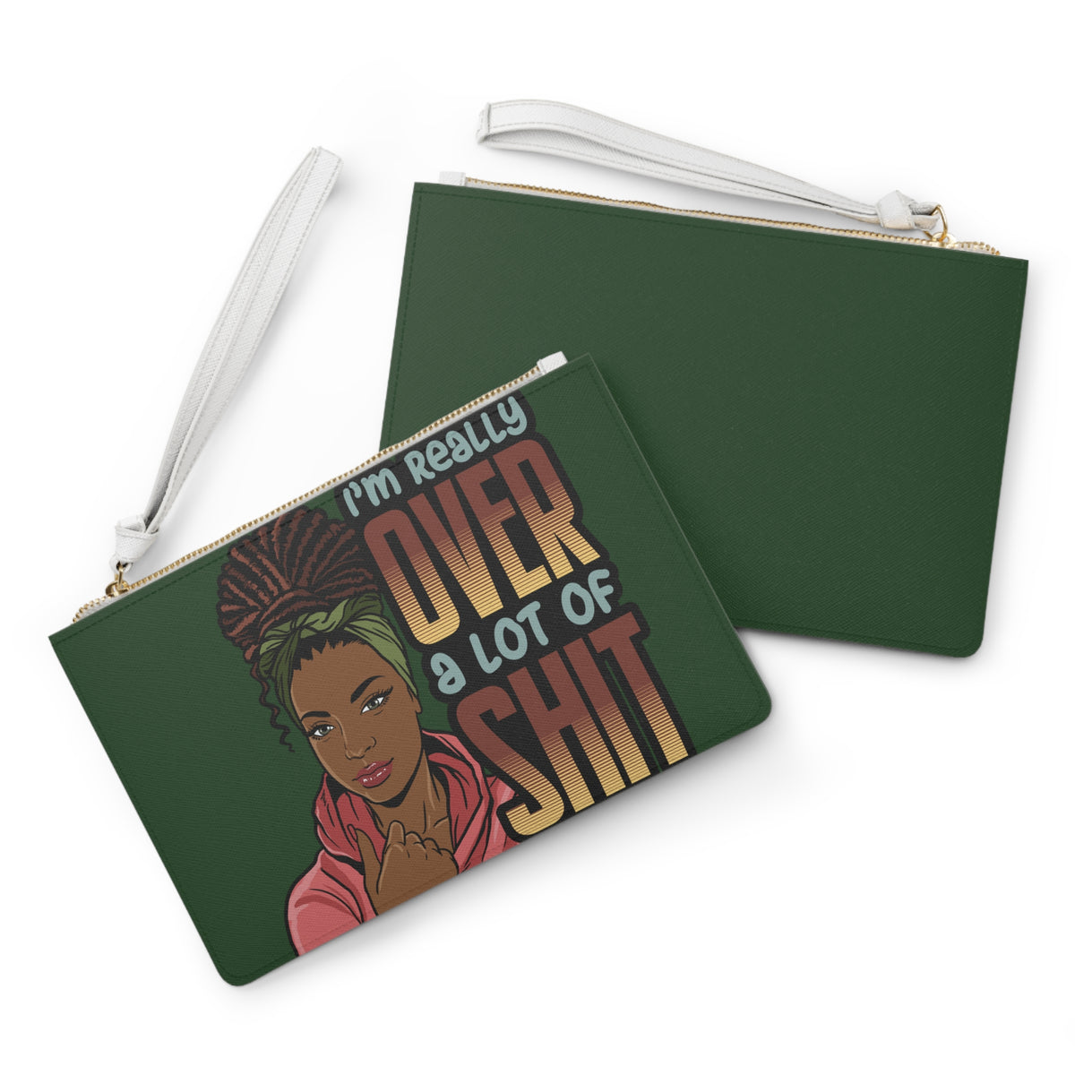 I'm Really Over A Lot Of Shit clutch | Afro Woman Illustration, Attitude Wristlet
