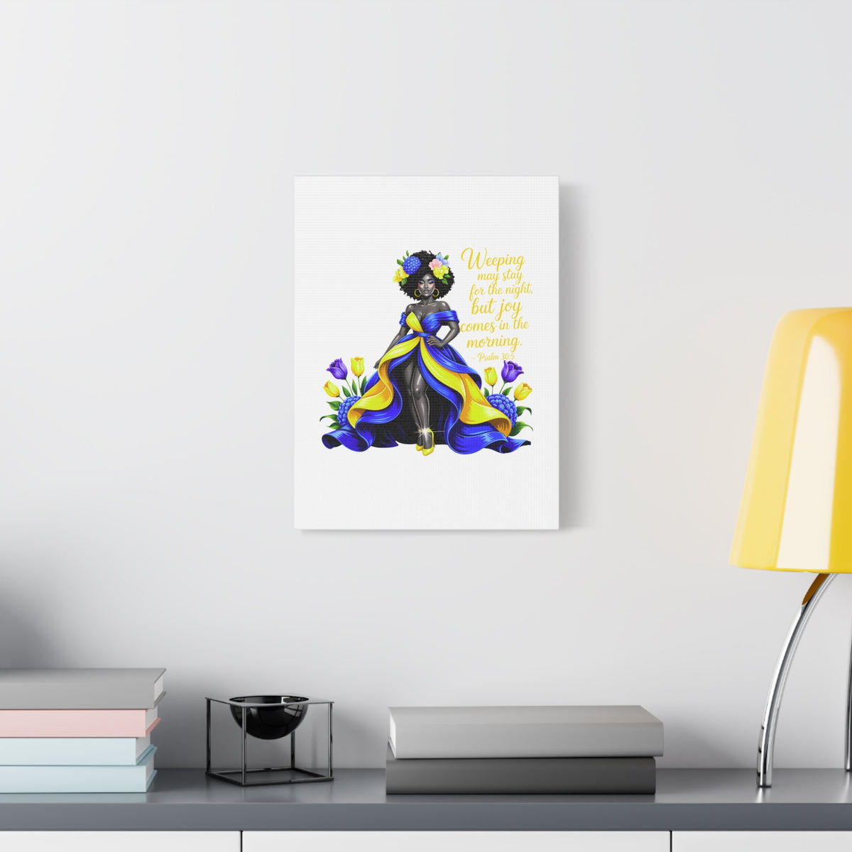 Joy Comes in the Morning Psalm 30:5 Canvas