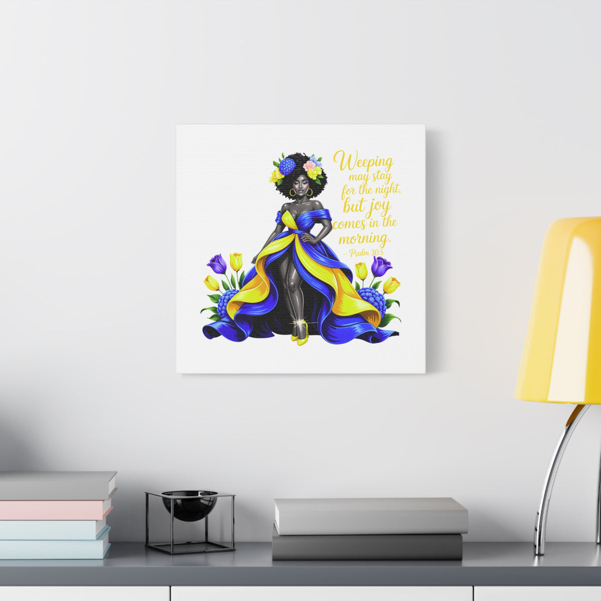 Joy Comes in the Morning Psalm 30:5 Canvas