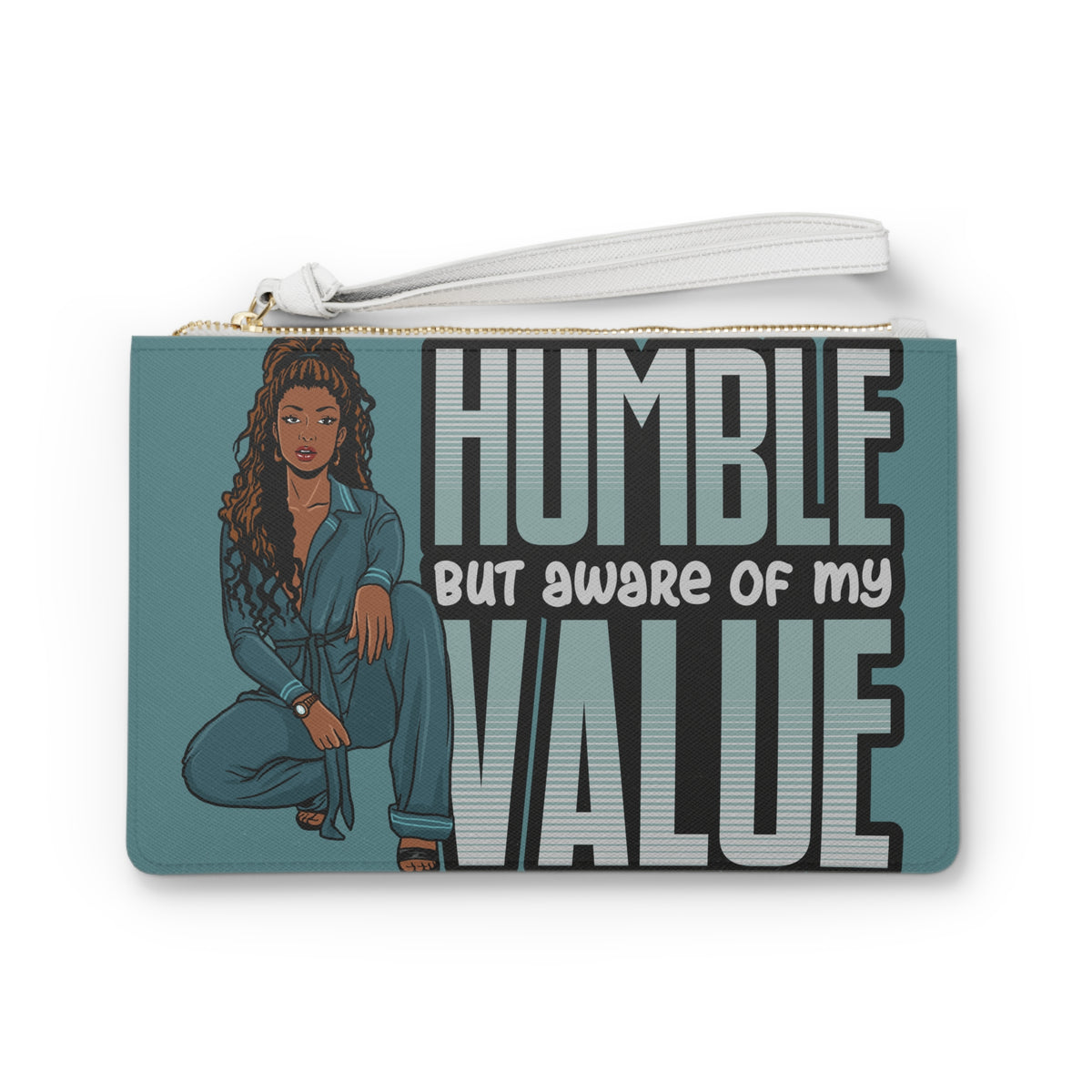 Humble But Aware Of My Value Clutch Bag | Empowerment Statement Wristlet