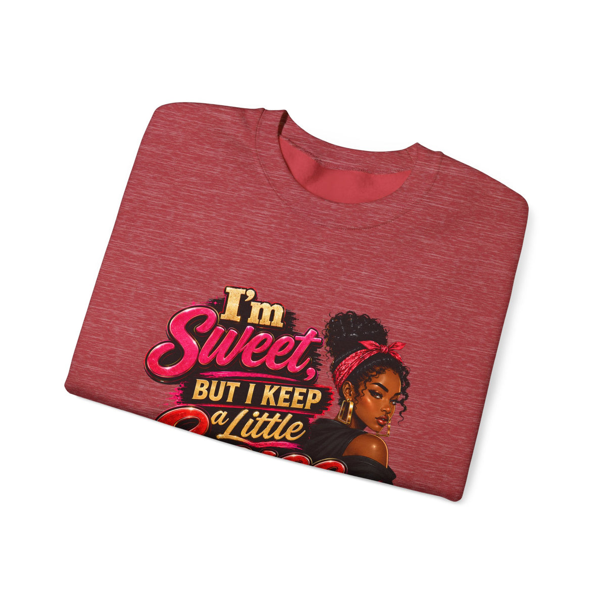 I'm Sweet But I Keep a Little Spice on Standby Sweatshirt | Sassy Phrase Crewneck