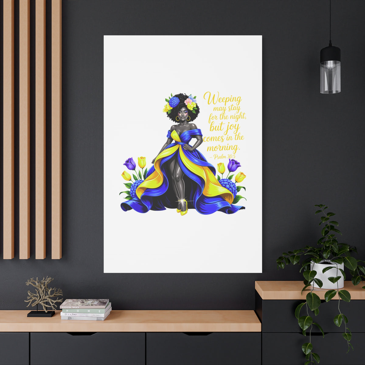 Joy Comes in the Morning Psalm 30:5 Canvas