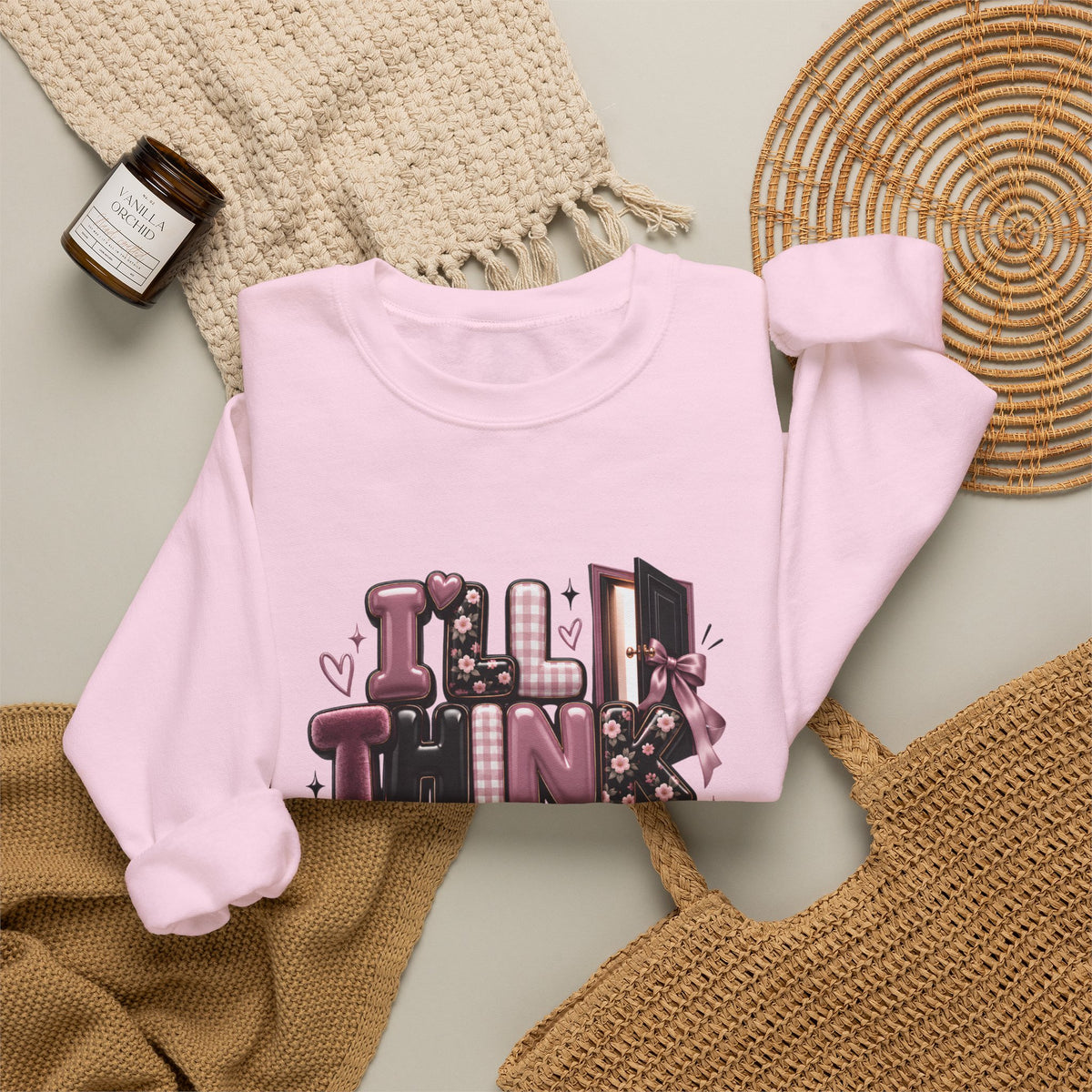 Thinkin’ About It Translation No Sweatshirt